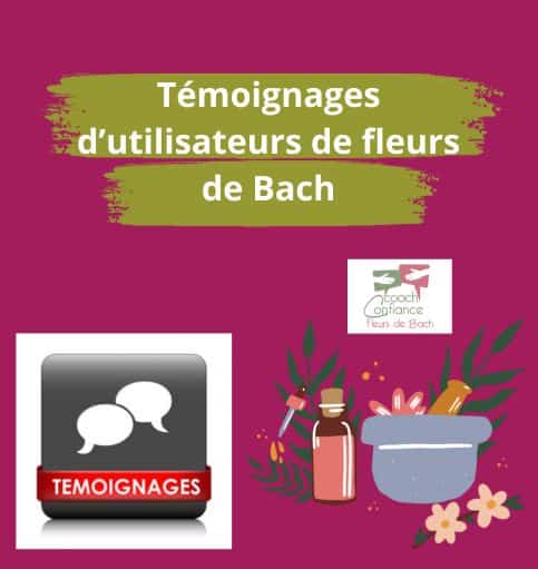 Témoignages d'utilisateurs des fleurs de Bach